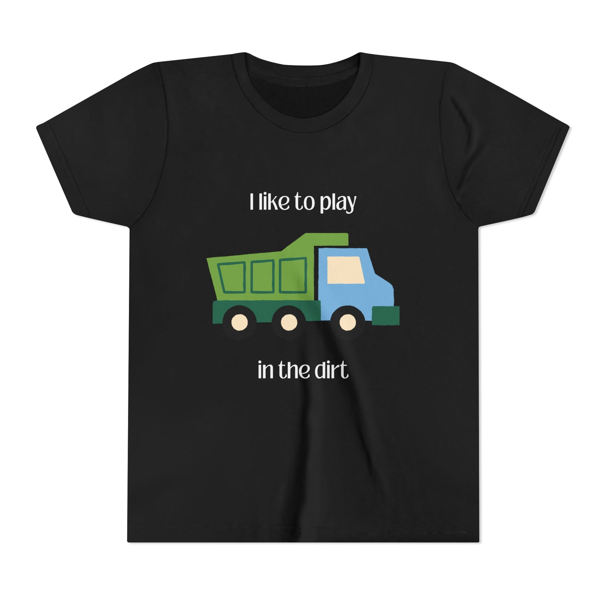 Black I like to play in the dirt t-shirt - flat