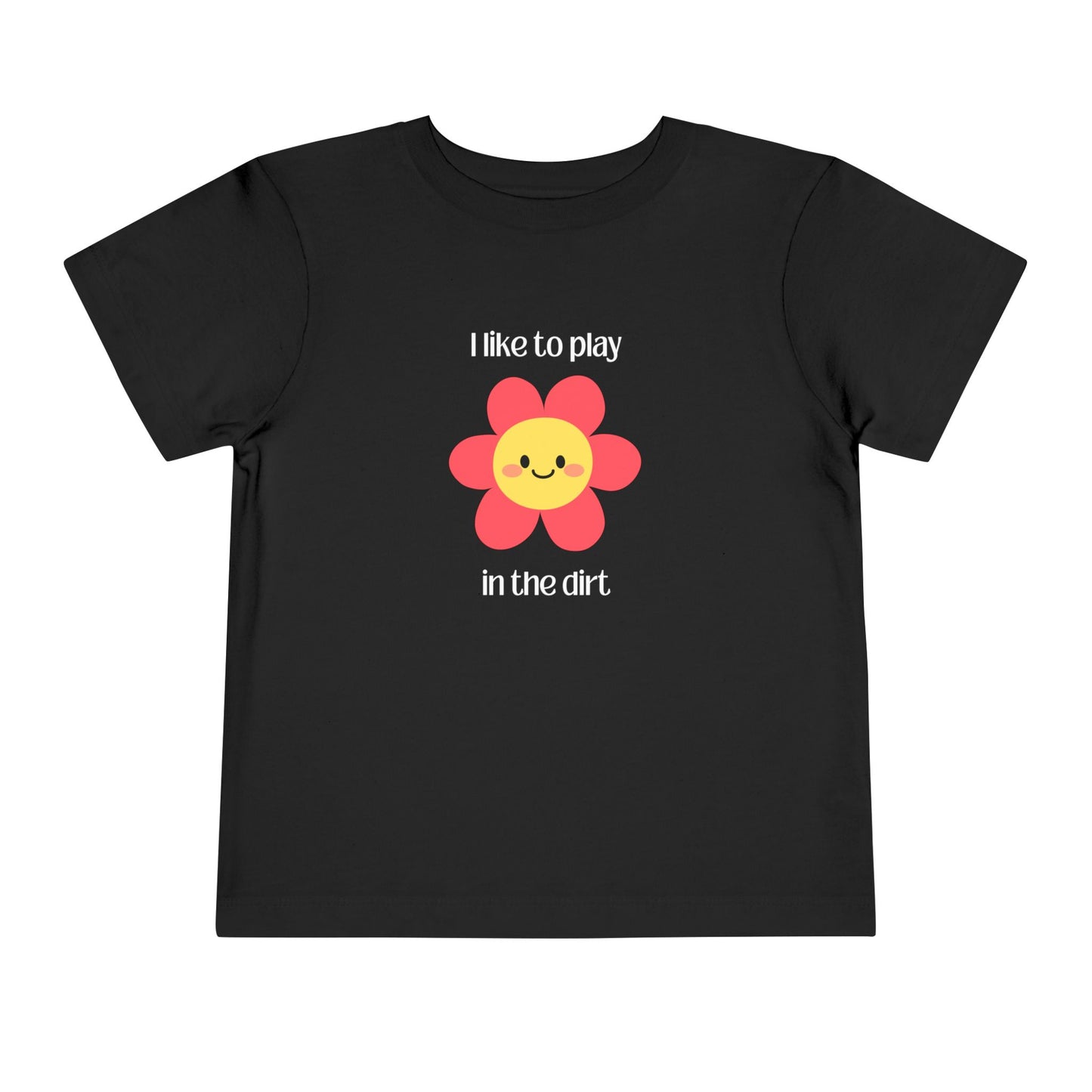 Black toddler I like to play in the dirt flower tee 