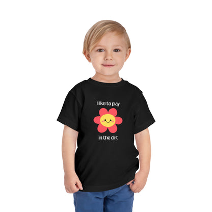 Black I like to play in the dirt flower tee with toddler posing