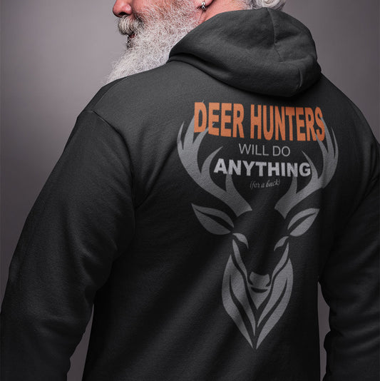"Deer Hunters Will Do Anything for a Buck" fleece pullover- Back View in black