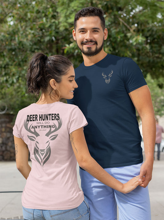 Celebrate your love of hunting with this soft, durable tee featuring “Deer Hunters Will Do Anything for a Buck.” Perfect for gifting or wearing out in the field. (front and back view)