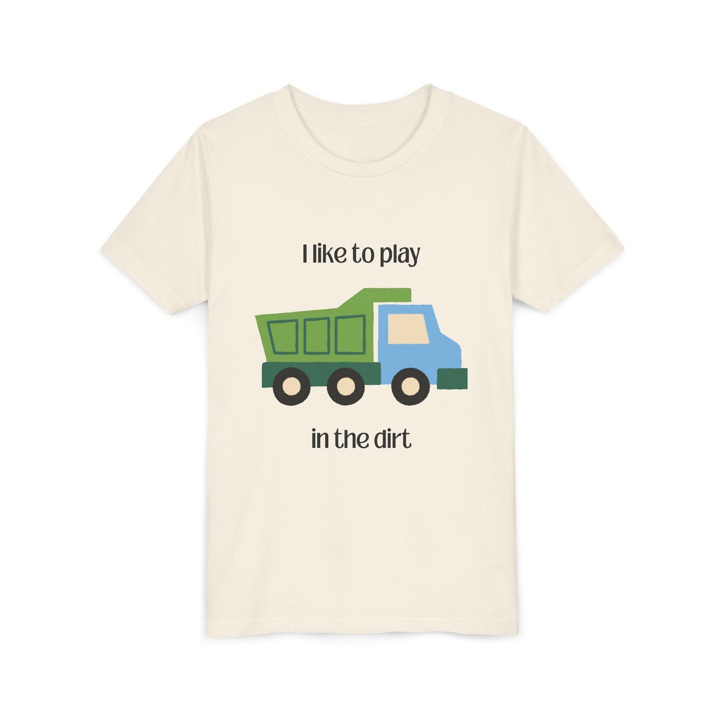 Natural  like to play in the dirt t-shirt longer-flat