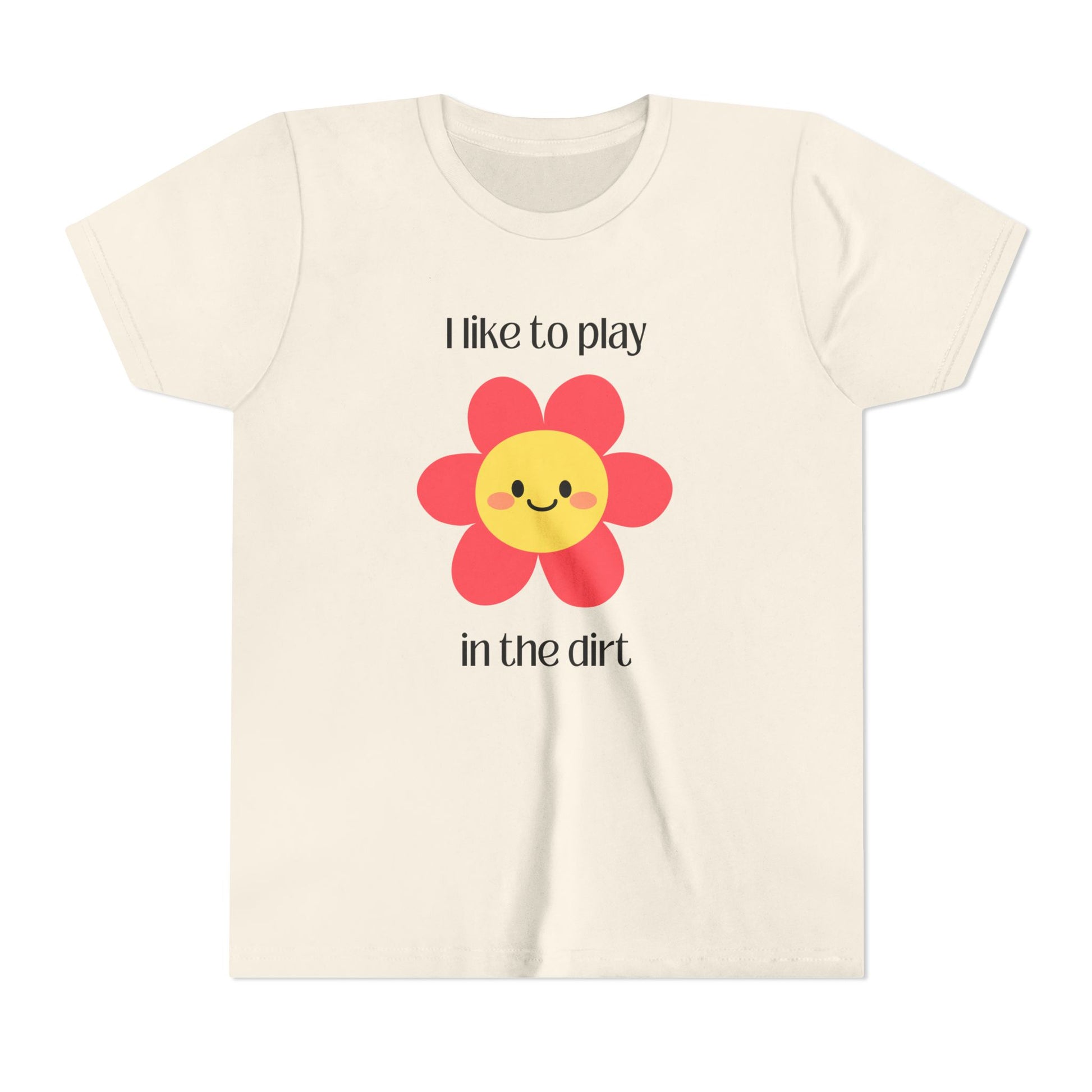  "I like to play in the dirt"- Natural tee with pink flower