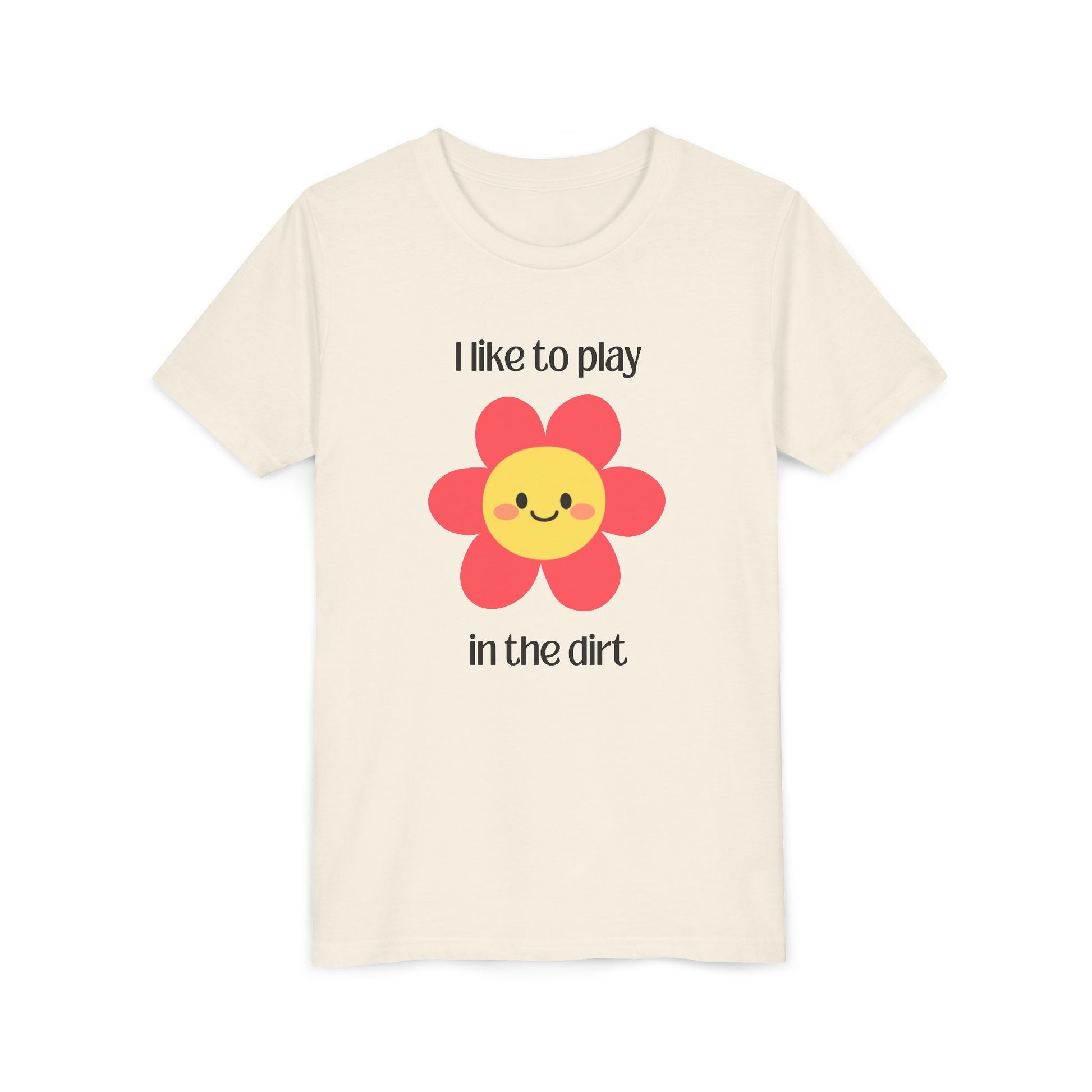  "I like to play in the dirt"- Natural tee with pink flower larger size
