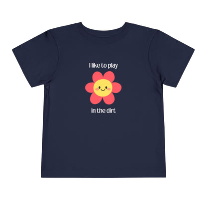Navy toddler  I like to play in the dirt flower tee 