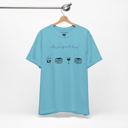 Perfect day shirt for book lovers and introverts, coffee, wine, and books- hanging in turquoise